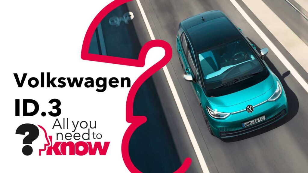 Volkswagen ID.3: tutto ciò che devi sapere